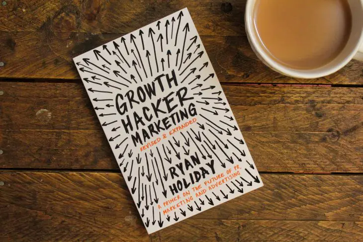 Growth Hacker Marketing – Ryan Holiday