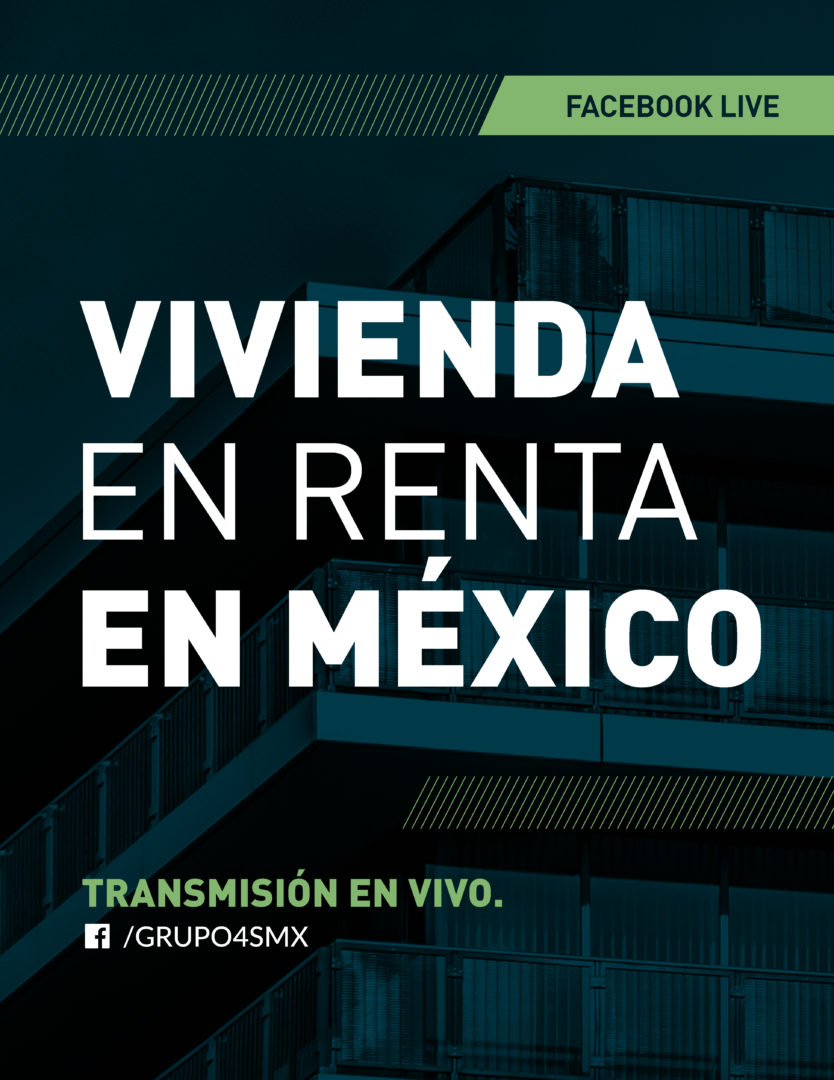 Grupo 4S y Sociedad Hipotecaria Federal, presentan: “Vivienda en renta en México”